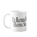 Rather Be Having Sex mugs