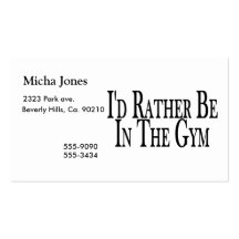 Rather Be In the Gym Business Card Templates