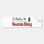 Rather Be Mountain Biking Bumper Stickers