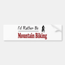Rather Be Mountain Biking Bumper Stickers