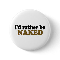 Rather Be Naked