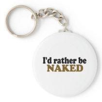 Rather Be Naked