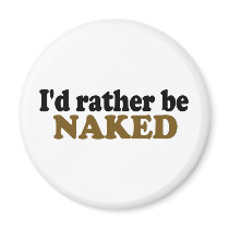 Rather Be Naked