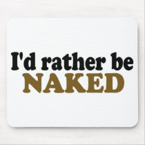 Rather Be Naked