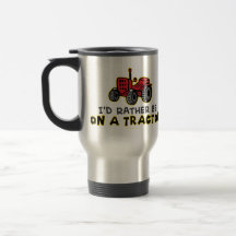 Rather Be On A Tractor Coffee Mug