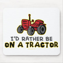 Rather Be On A Tractor Mouse Pad