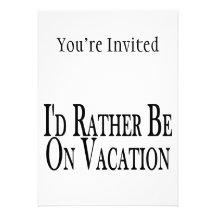 Rather Be On Vacation Invitation