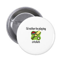 Rather Be Playing Cricket Button