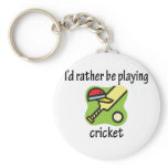 Rather Be Playing Cricket keychains