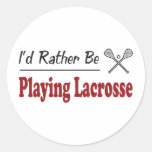 Rather Be Playing Lacrosse Stickers