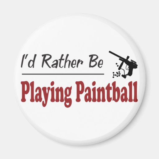 Rather Be Playing Paintball Refrigerator Magnet