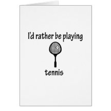 Rather Be Playing Tennis Cards