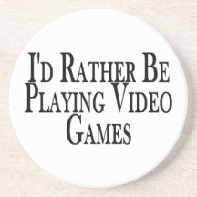 Rather Be Playing Video Games Coasters