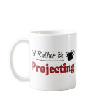 Rather Be Projecting mugs