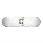 Rather Be Skating Skate Board Deck