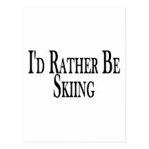 Rather Be Skiing Postcards