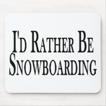 Rather Be Snowboarding Mouse Mat