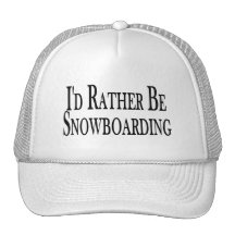 Rather Be Snowboarding Trucker Hats