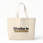 Rather Be Tanning bags