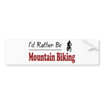 Rather Be untain Biking Bumper Stickers