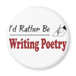 Rather Be Writing Poetry magnets