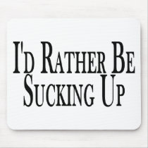Rather Suck Up Use Pad