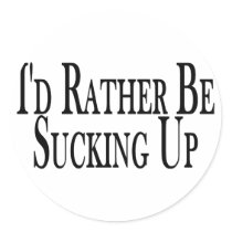 Rather Suck Up Stickers