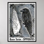 Raven Totem....Opposites posters
