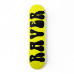 RAVER Deck Custom Skateboard