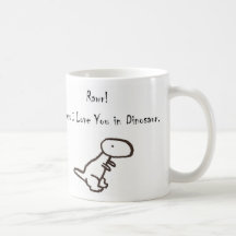 RAWR! Means I Love You In Dinosaur Mug