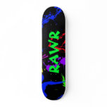 rawr Splatter paint skateboard