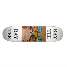 RAYTEE & ME SKATE BOARD