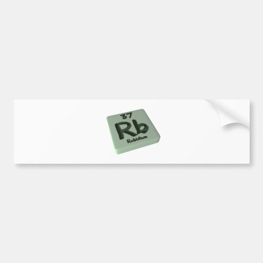Rb Rubidium Bumper Stickers