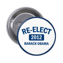 Re-Elect Barack Obama in 2012 Button