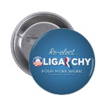 Re-elect Oligarchy 2012 Pinback Buttons