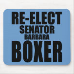 Re-Elect Senator Barbara Boxer Mousepads