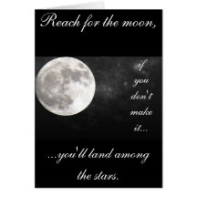 Reach for the moon..... card