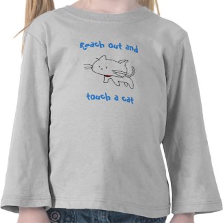 Reach Out And Touch A Cat - Kids T-shirt