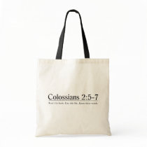 Read the Bible Colossians 2:5-7 Bags
