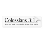 Read the Bible Colossians 3:17 bumper stickers
