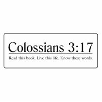 Read the Bible Colossians 3:17 Acrylic Cut Outs