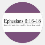Read the Bible Ephesians 6:16-18 Round Sticker