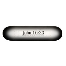 Read the Bible John 16:33 Skate Deck