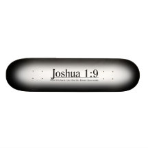 Read the Bible Joshua 1:9 Skate Deck