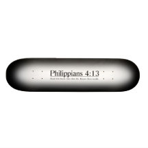 Read the Bible Philippians 4:13 Skate Boards