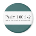 Read the Bible Psalm 100:1-2 magnets