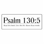 Read the Bible Psalm 130:5 photo sculptures