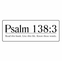 Read the Bible Psalm 138:3 Acrylic Cut Out