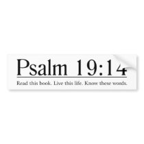 Read the Bible Psalm 19:14 Bumper Sticker