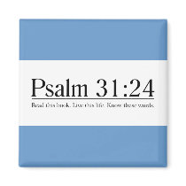 Read the Bible Psalm 31:24 Refrigerator Magnet